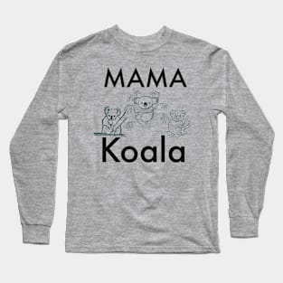 Mama Koala Long Sleeve T-Shirt